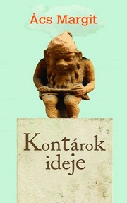 Ács Margit: Kontárok ideje