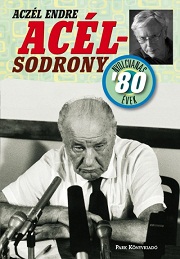Aczél Endre: Acélsodrony '80