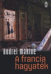 Andreï Makine: A francia hagyaték