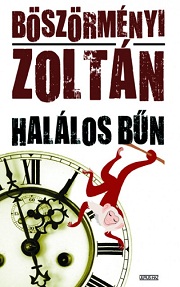 Böszörményi Zoltán: Halálos bűn