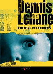 Dennis Lehane: Hideg nyomon