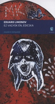 Eduard Limonov: Ez vagyok én, Edicska