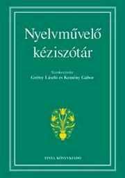 Grétsy László - Kemény Gábor (szerk.): Nyelvművelő kéziszótár