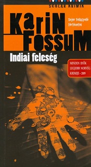 Karin Fossum: Indiai feleség