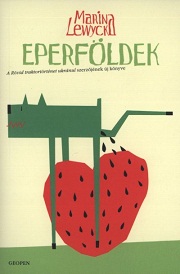 Marina Lewycka: Eperföldek