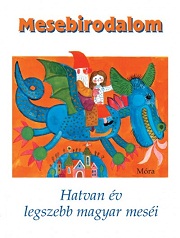 Merényi Ágnes (szerk.): Mesebirodalom