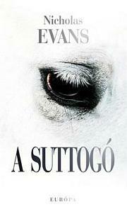 Nicholas Evans: A suttogó