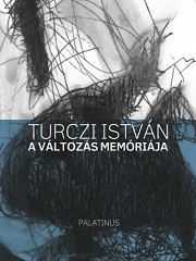 Truczi István: A változás memóriája