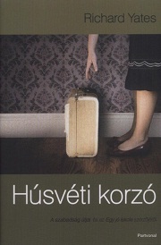 Richard Yates: Húsvéti korzó