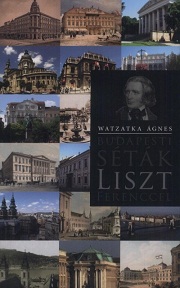Budapesti séták Liszt Ferenccel - borító