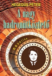 hegedűsP_NagyHadron-bor180