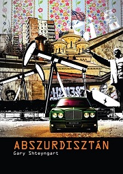 Shteyngart_Abszurdisztán-bor180