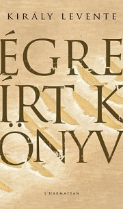 KirályLev_Égre-írt-könyv-bor180