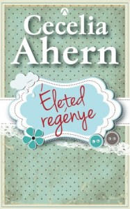 Ahern_Életed-regénye-bor180