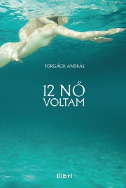 Forgách_12_nő_voltam-bor180