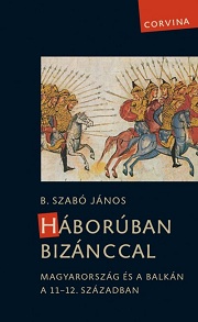 B.Szabó_Háborúban-Bizánccal-bor180