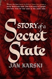 Karski: A titkos állam története (az első amerikai kiadás)