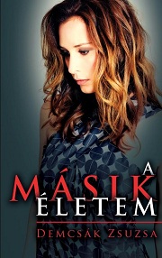 DemcsákZs_A-másik-életem-bor180