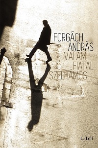 ForgáchA_Valami-fiatal-bor200