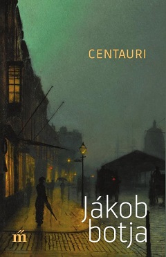 Centauri_Jákob botja-bor240